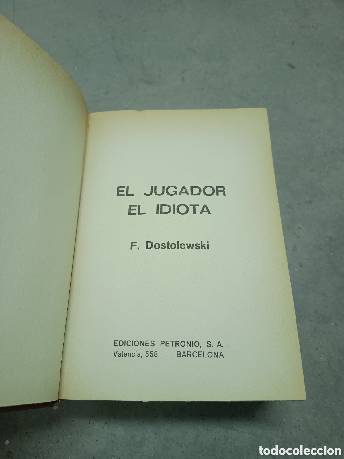 Libros de segunda mano: FIODOR M. DOSTOIEWSKI - OBRAS SELECTAS - ED. PETRONIO 1974 - Foto 4