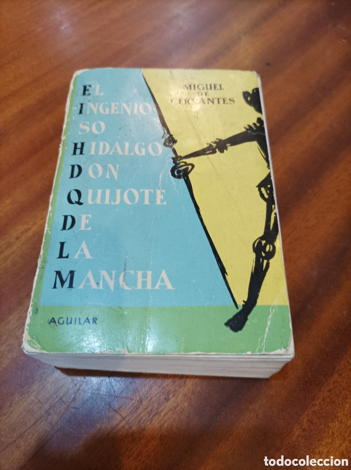 Libros de segunda mano: EL INGENIOSO HIDALGO DON QUIJOTE DE LA MANCHA..MIGUEL DE CERVANTES.6 EDICI&Oacute;N 1957