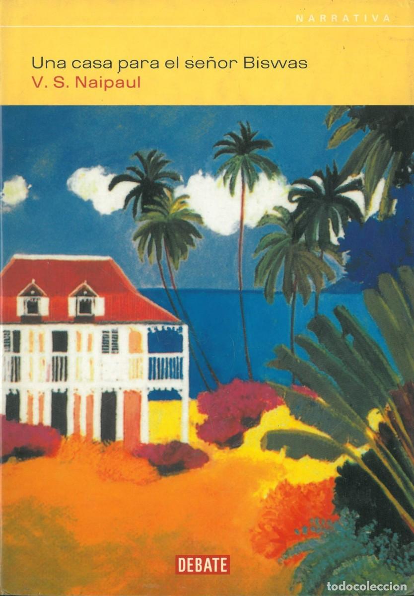 Libros de segunda mano: Una casa para el se&ntilde;or Biswas - Naipaul, Vidiadhar - Foto 1