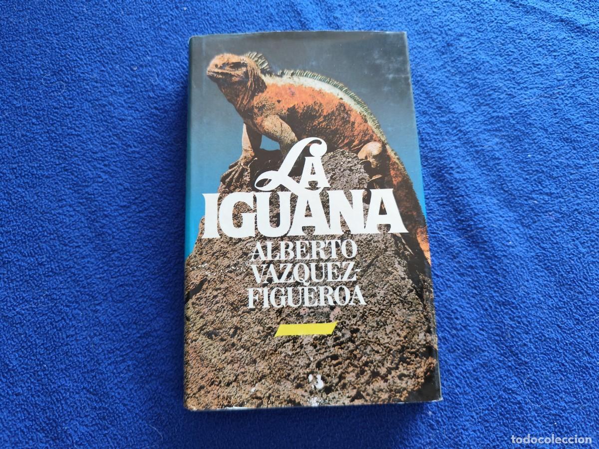 Libros de segunda mano: La Iguana Alberto Vazquez Figueroa C&iacute;rculo de Lectores 1982 - Foto 1