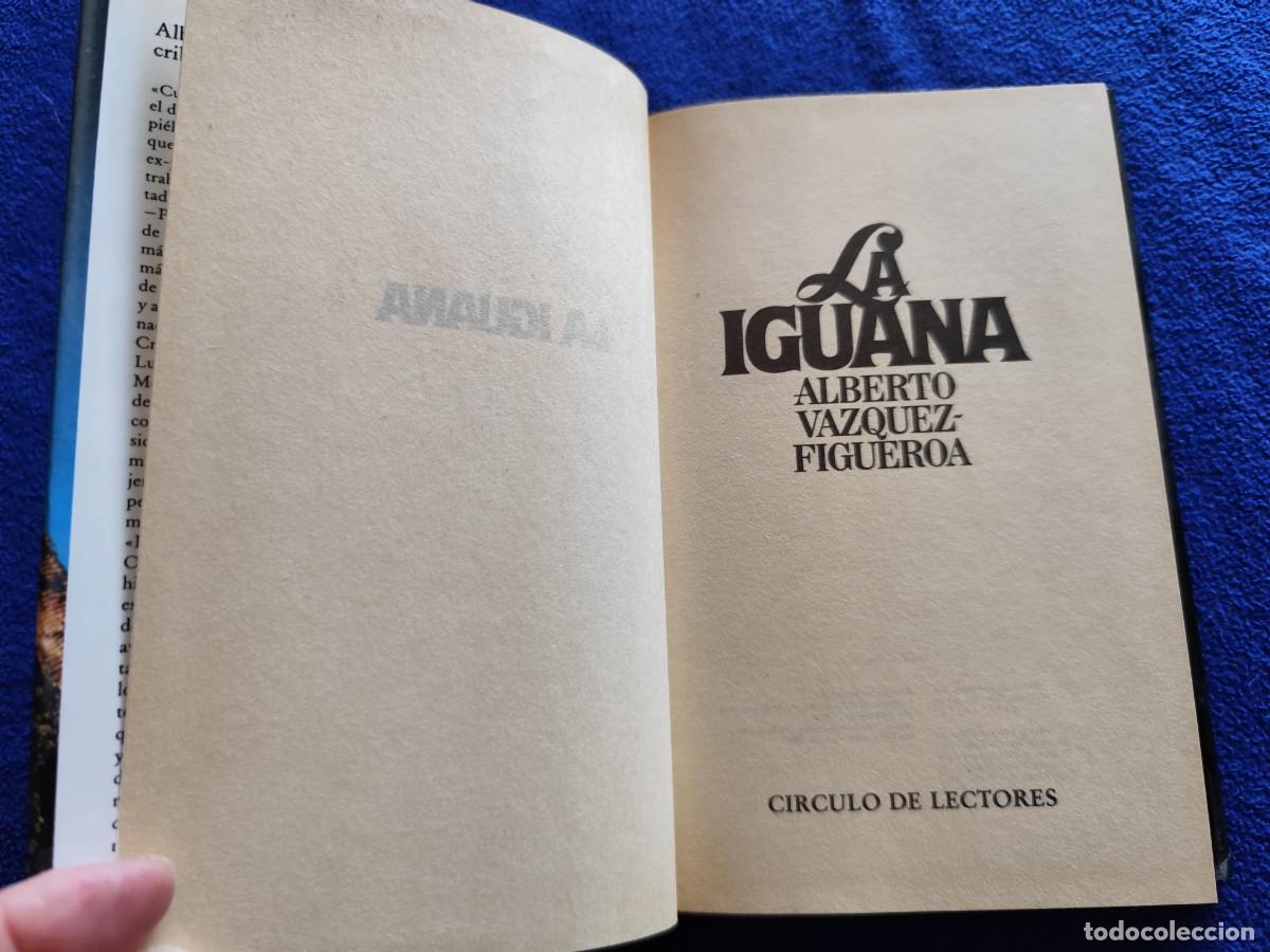 Libros de segunda mano: La Iguana Alberto Vazquez Figueroa C&iacute;rculo de Lectores 1982 - Foto 6