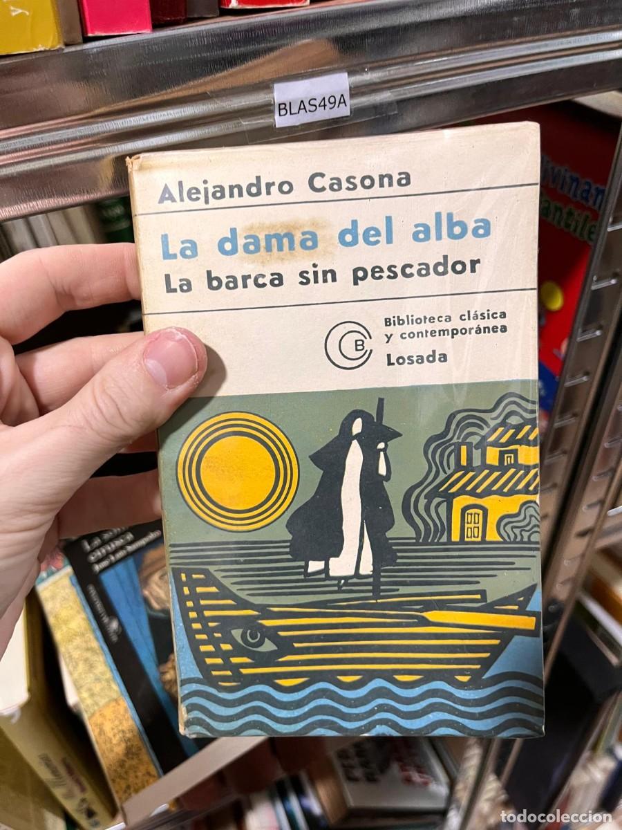 Libros de segunda mano: BLAS49A LA DAMA DEL ALBA, LA BARCA SIN PESCADOR, ALEJANDRO CASONA - Foto 1