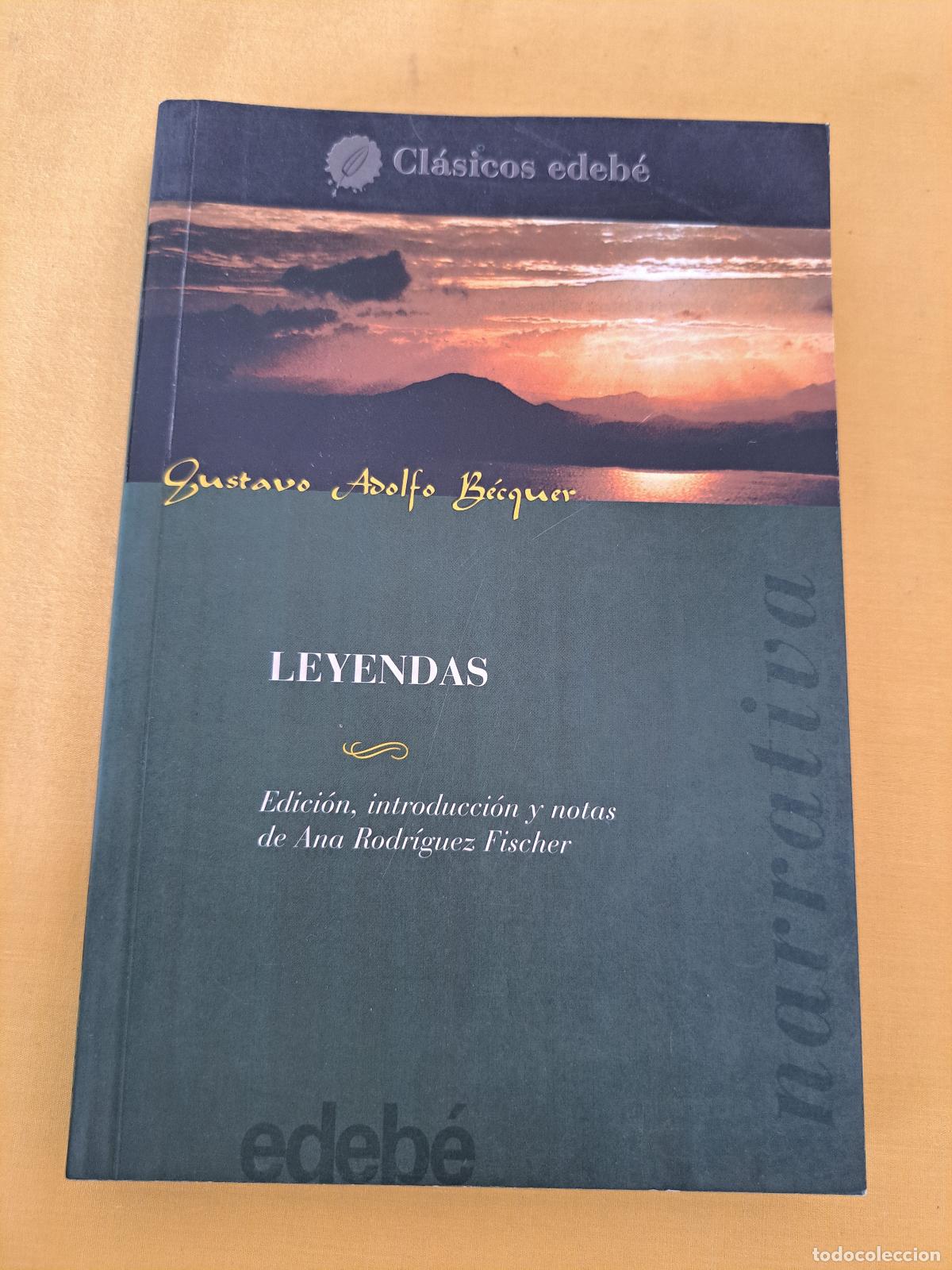 Libros de segunda mano: GUSTAVO ADOLFO BECQUER - LEYENDAS - CL&Aacute;SICOS EDEBE 2007 - Foto 2