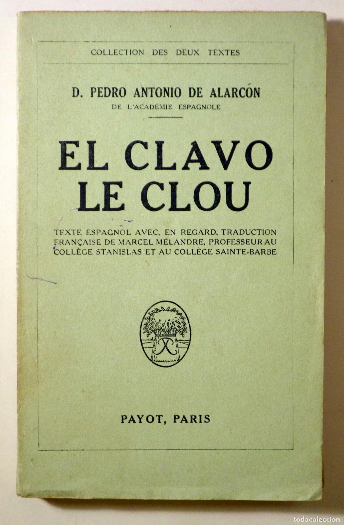 Libros de segunda mano: ALARC&Oacute;N, Pedro A. de - EL CLAVO. LE CLOU - Paris 1941 - Edici&oacute;n biling&uuml;e - Foto 1