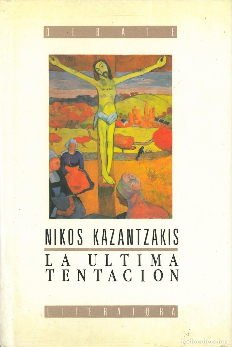 Second hand books: La ultima tentacion - Kazantzakis, Nikos