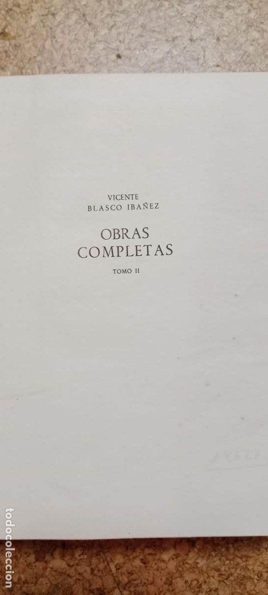 Libros de segunda mano: Obras completas Vicente Blasco Ib&aacute;&ntilde;ez - Foto 3