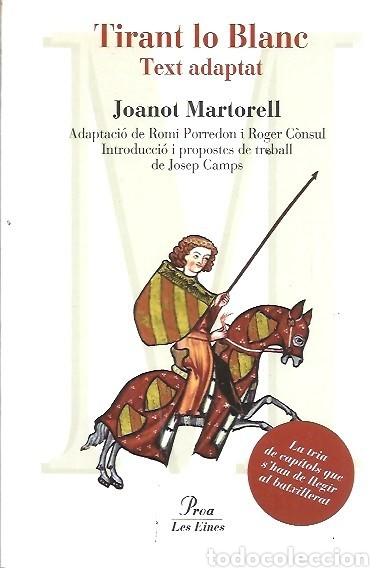 Libros de segunda mano: TIRANT LO BLANC TEXT ADAPTATA JOANOT MARTORELL PROA - Foto 1
