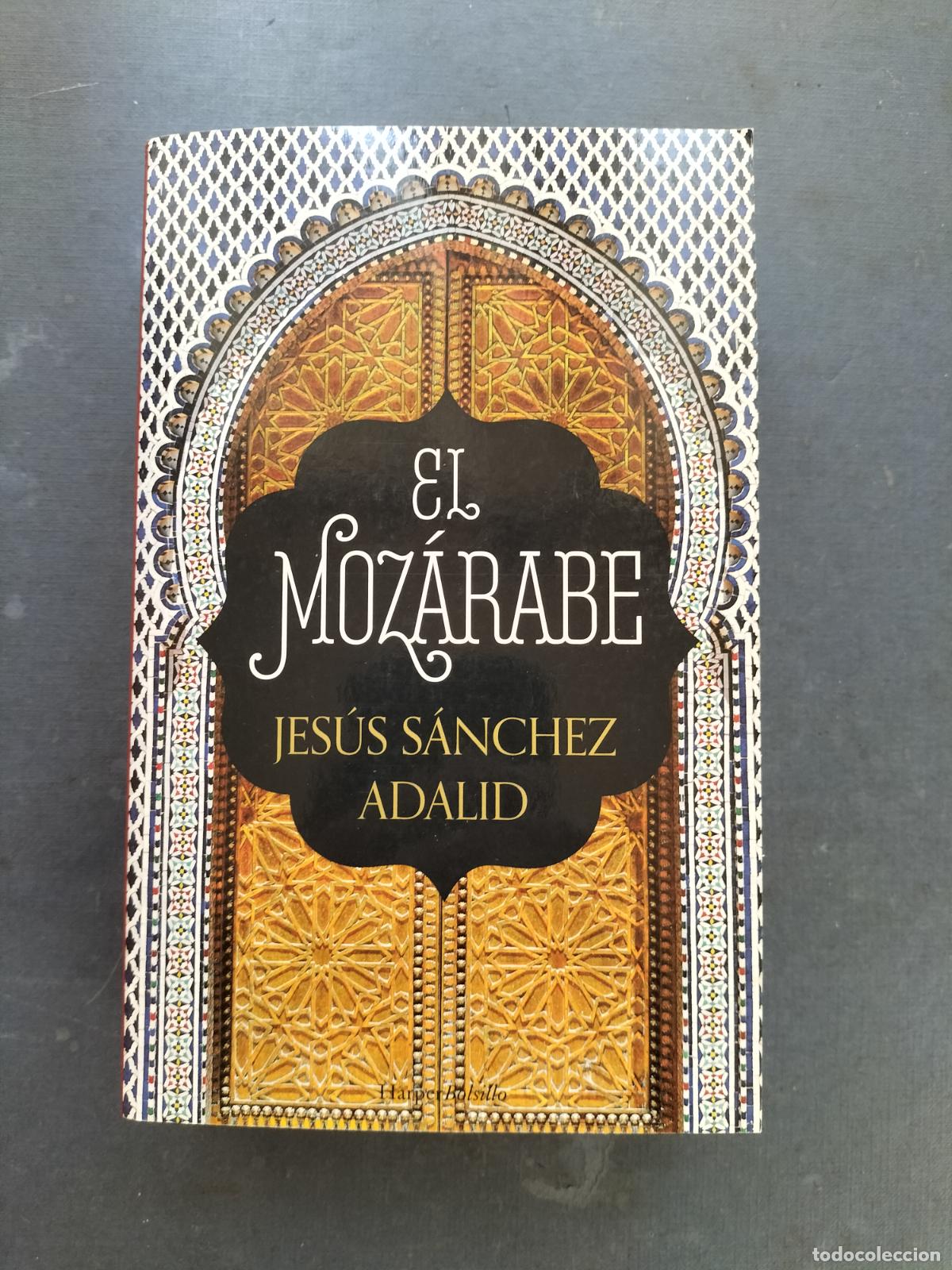 Libros de segunda mano: EL MOZ&Aacute;RABE - JES&Uacute;S S&Aacute;NCHEZ ADALID 2022. - Foto 1
