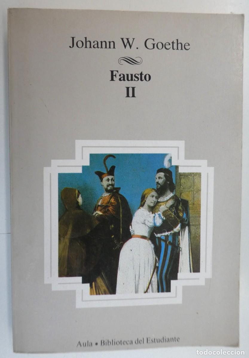 Libros de segunda mano: Fausto II. Johann W, Goethe, edit. Planeta - Foto 1