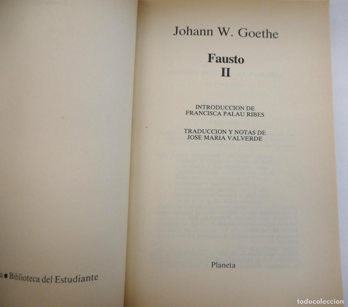 Libros de segunda mano: Fausto II. Johann W, Goethe, edit. Planeta - Foto 2