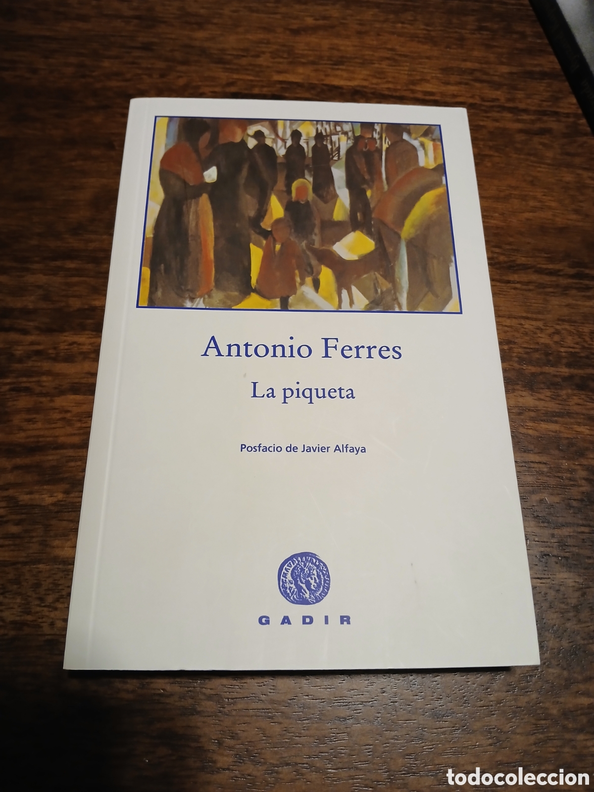 Libros de segunda mano: La piqueta, Antonio Ferres (dedicado) - Foto 1
