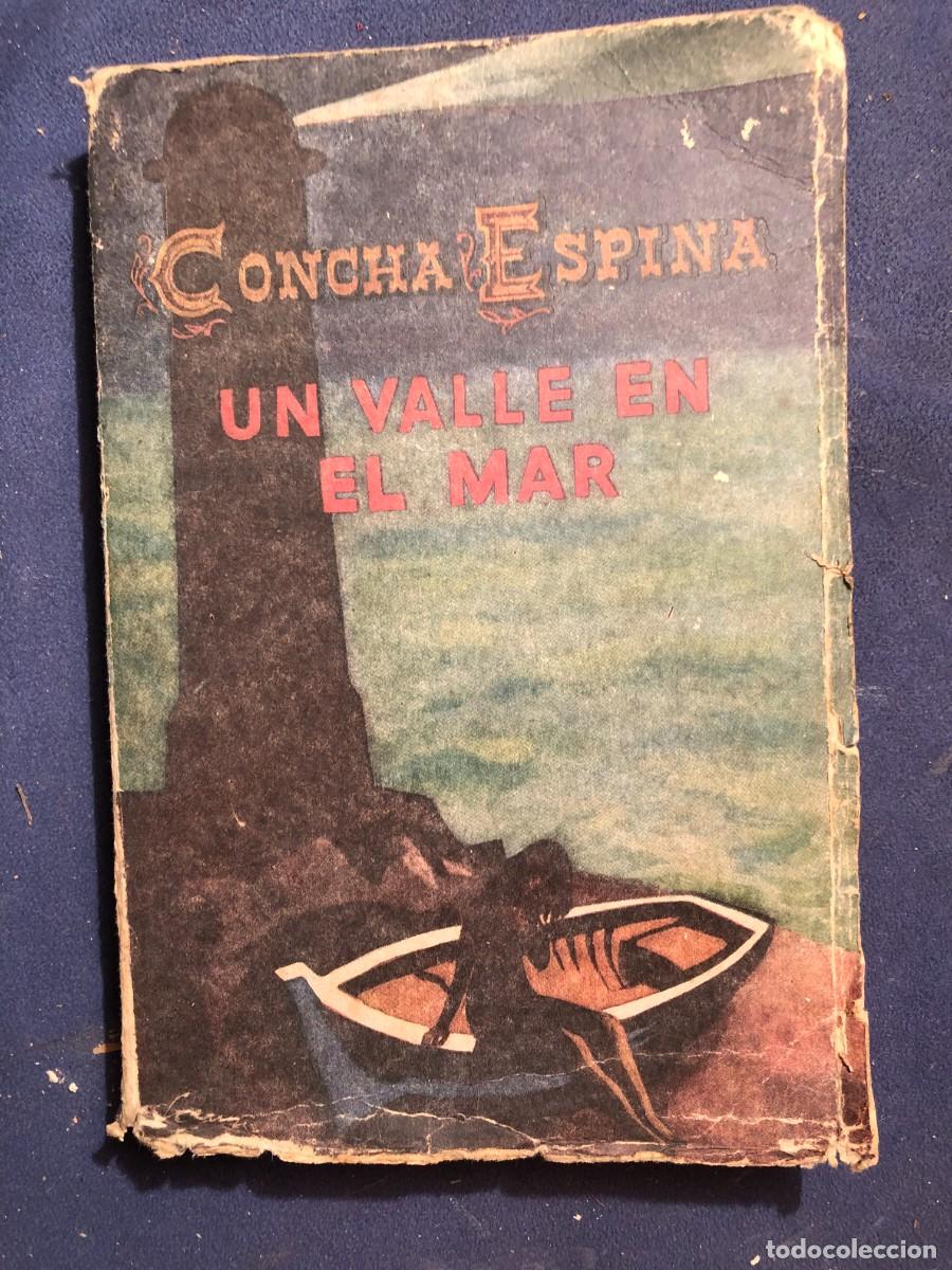 Libros de segunda mano: CONCHA ESPINA: - UN VALLE EN EL MAR - (1942) (PRIMERA EDICION) - Foto 1