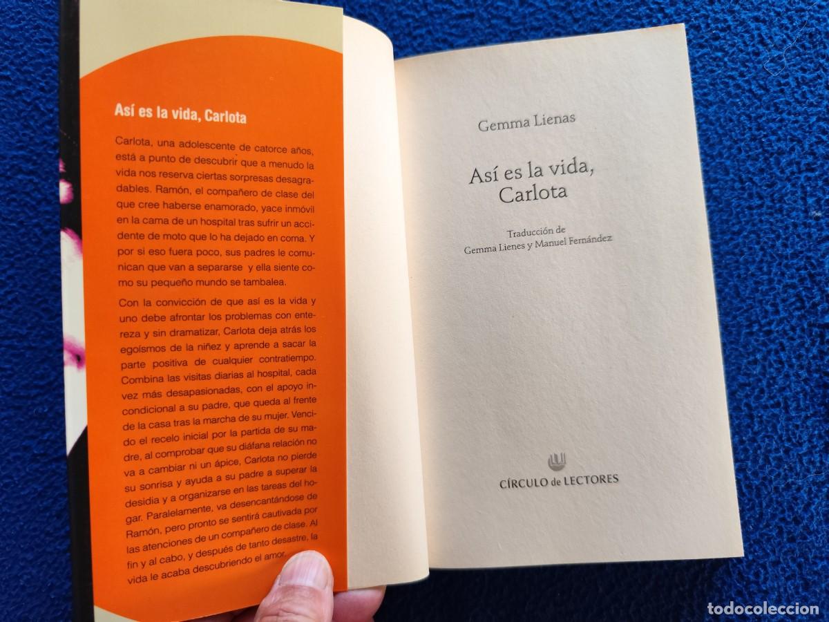 Libros de segunda mano: As&iacute; es la Vida, Carlota. Gemma Lienas Ed. C&iacute;rculo de Lectores 2002 - Foto 5