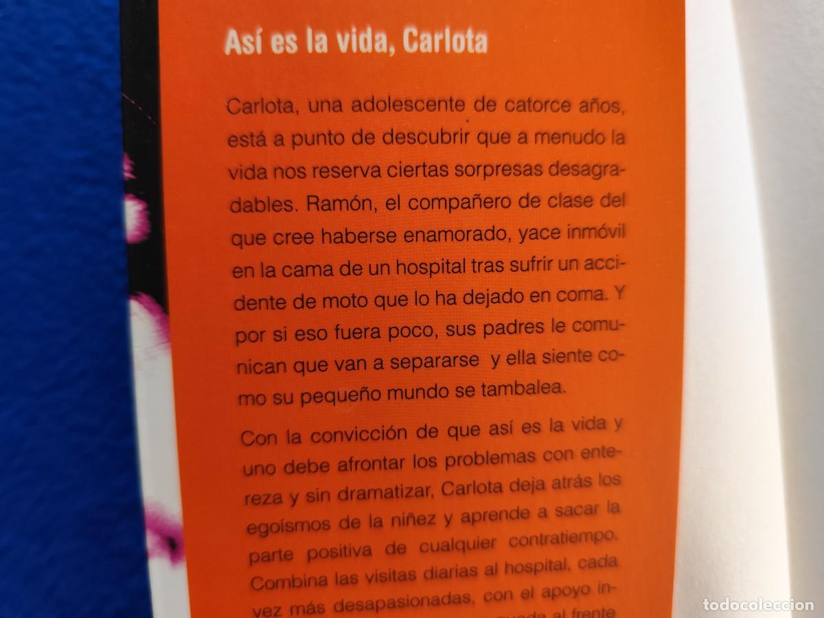 Libros de segunda mano: As&iacute; es la Vida, Carlota. Gemma Lienas Ed. C&iacute;rculo de Lectores 2002 - Foto 6