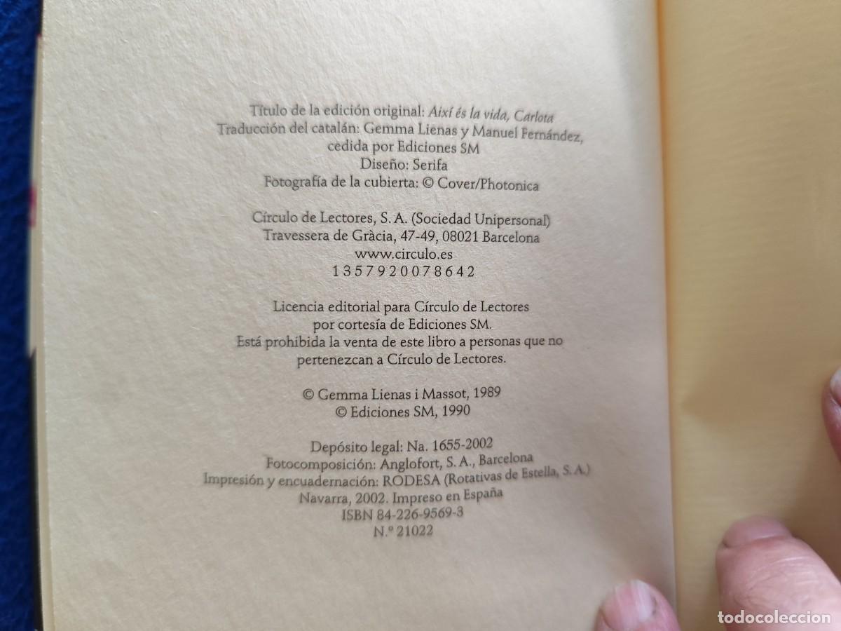 Libros de segunda mano: As&iacute; es la Vida, Carlota. Gemma Lienas Ed. C&iacute;rculo de Lectores 2002 - Foto 7