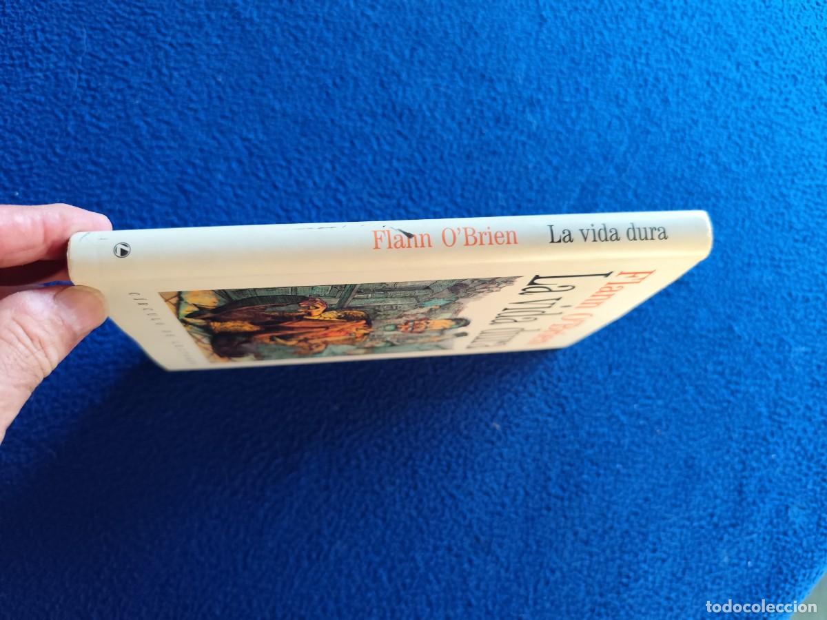 Libros de segunda mano: La Vida Dura Flann O`Brien C&iacute;rculo de Lectores 1991 - Foto 2