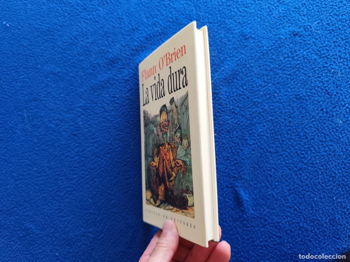 Libros de segunda mano: La Vida Dura Flann O`Brien C&iacute;rculo de Lectores 1991 - Foto 9