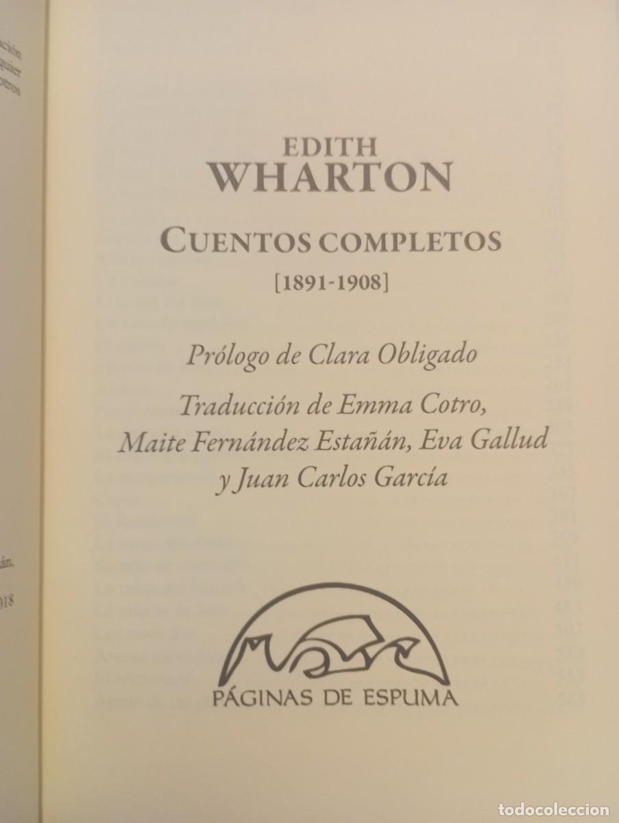 Libros de segunda mano: CUENTOS COMPLETOS (1891-1908). EDITH WHARTON. TAPAS DURAS. IMPECABLE - Foto 4