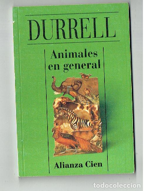 Libros de segunda mano: DURRELL. ANIMALES EN GENERAL. ALIANZA CIEN. N&ordm; 32. (P/D71) - Foto 1
