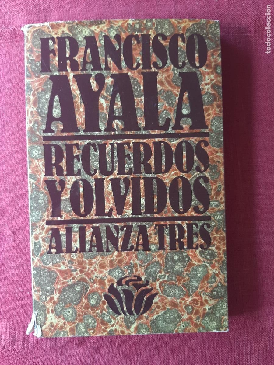 Recuerdos y olvidos - Ayala, Francisco