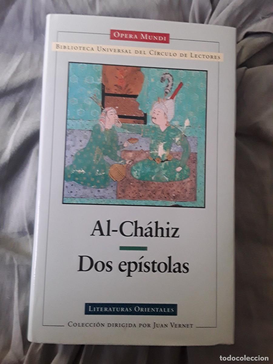 Libri di seconda mano: Dos ep&iacute;stolas, de Al-Chahiz (Literaturas orientales, Opera mundi, C&iacute;rculo lectores) Excelente estado