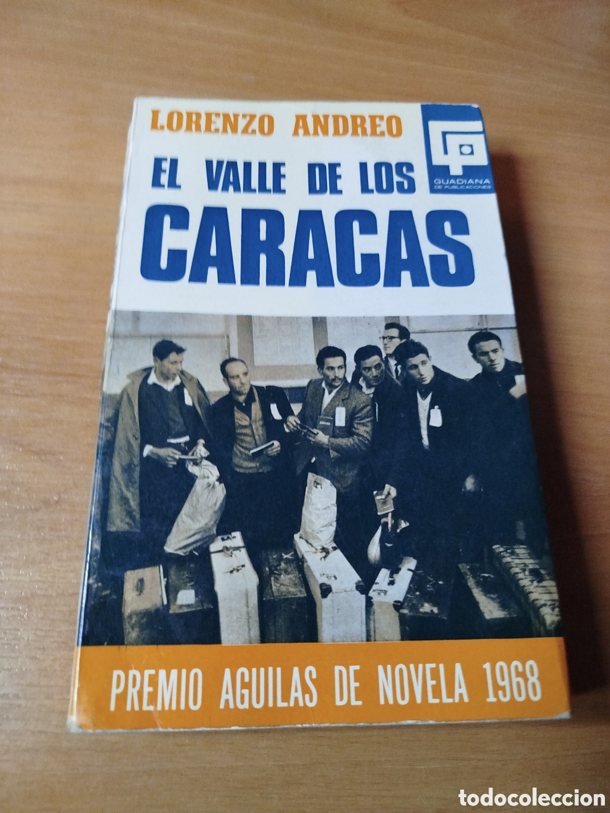 Gebrauchte B&uuml;cher: El valle de los Caracas. Lorenzo Andreo. Premio &Aacute;guilas de novela. 1968