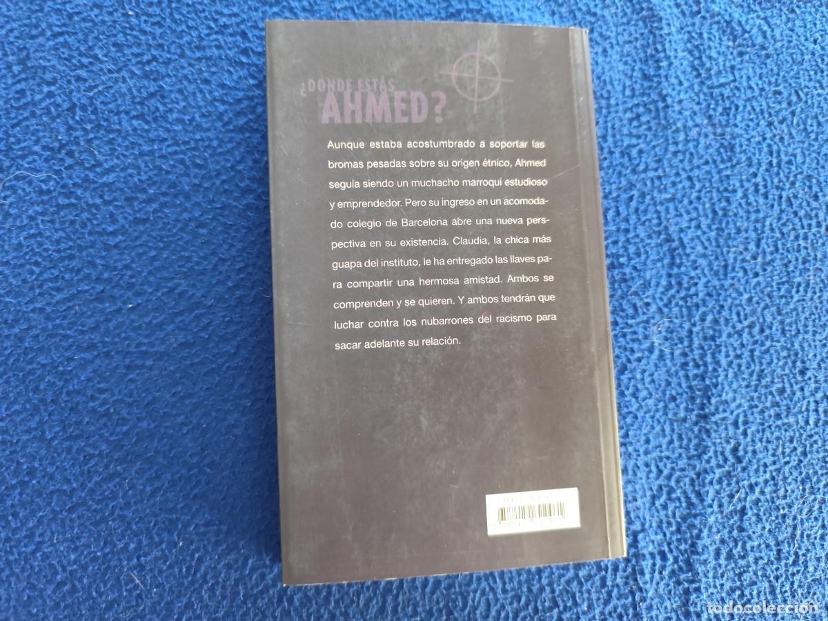Libros de segunda mano: &iquest; Donde estas Ahmed ? Manuel Valls Ed. C&iacute;rculo de Lectores A&ntilde;o 2000 - Foto 3