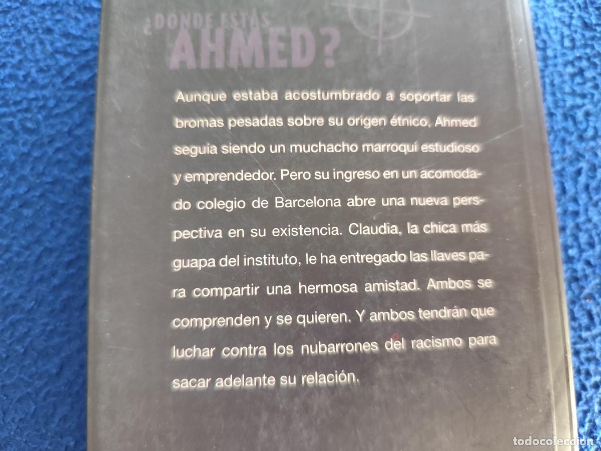 Libros de segunda mano: &iquest; Donde estas Ahmed ? Manuel Valls Ed. C&iacute;rculo de Lectores A&ntilde;o 2000 - Foto 4