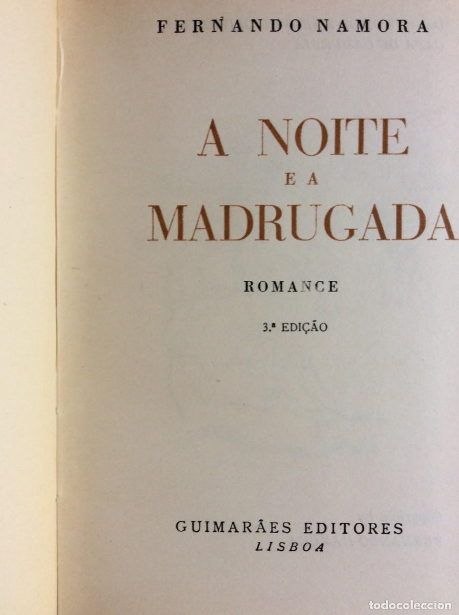 Libros de segunda mano: Fernando Namora. A noite e a madrugada. Romance. 3.&ordf; edi&ccedil;&atilde;o de 1957 - Foto 1