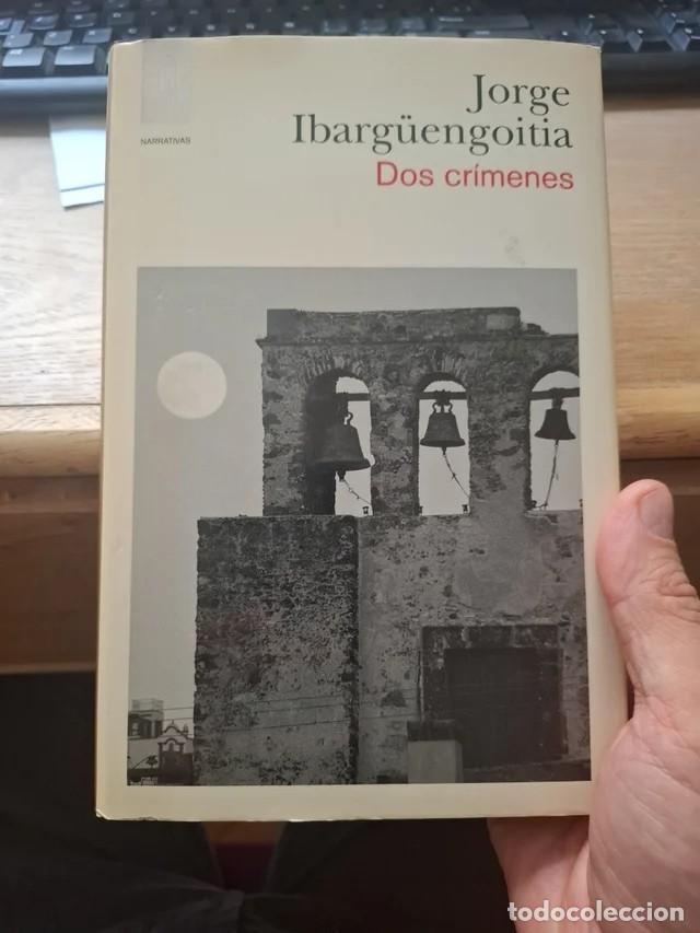 Libros de segunda mano: Dos cr&iacute;menes, de Jorge Ibarg&uuml;engoitia - Foto 1