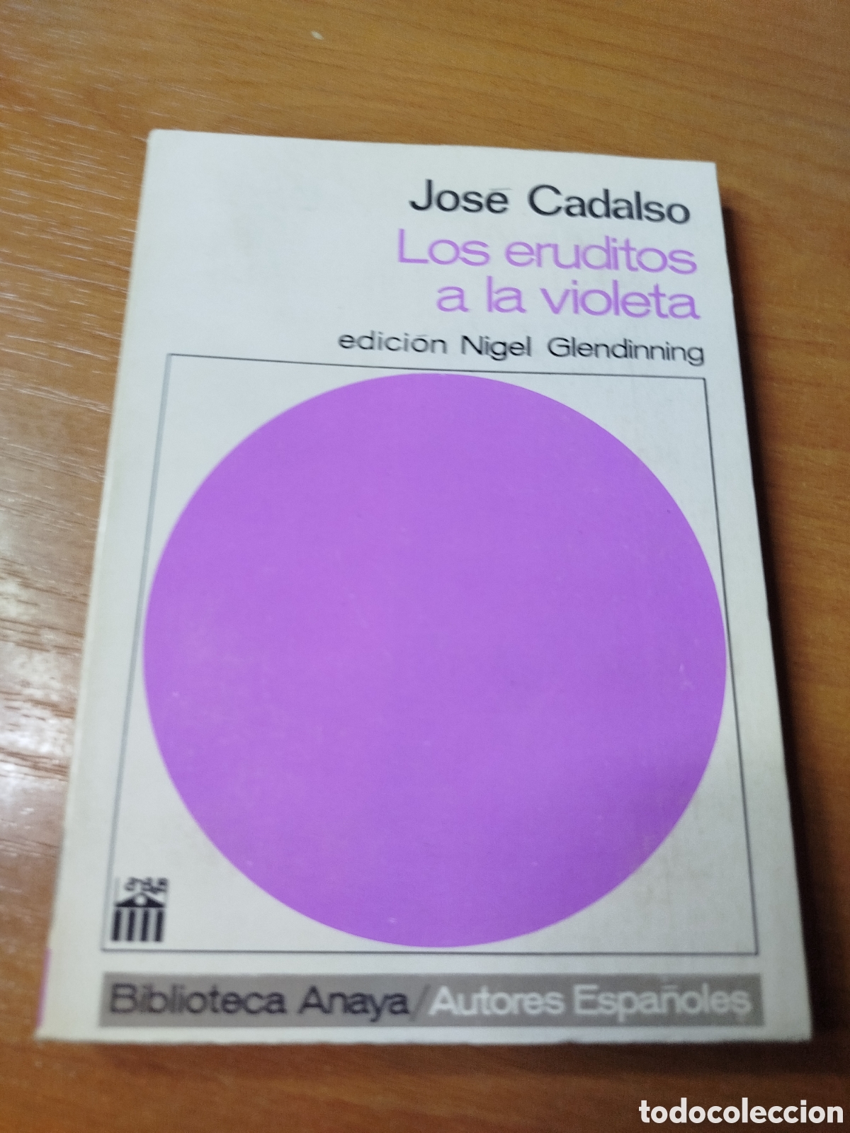 Libros de segunda mano: Los eruditos a la violeta. Jos&eacute; Cadalso. Nigel glendinning - Foto 1