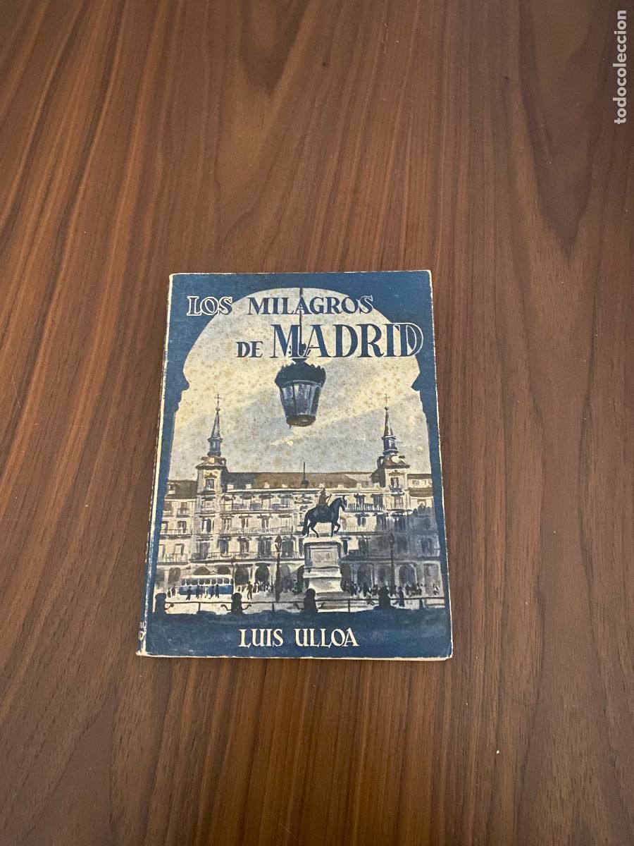 Libros de segunda mano: LOS MILAGROS DE MADRID , LUIS ULLOA , EDITORIAL TESORO - Foto 1