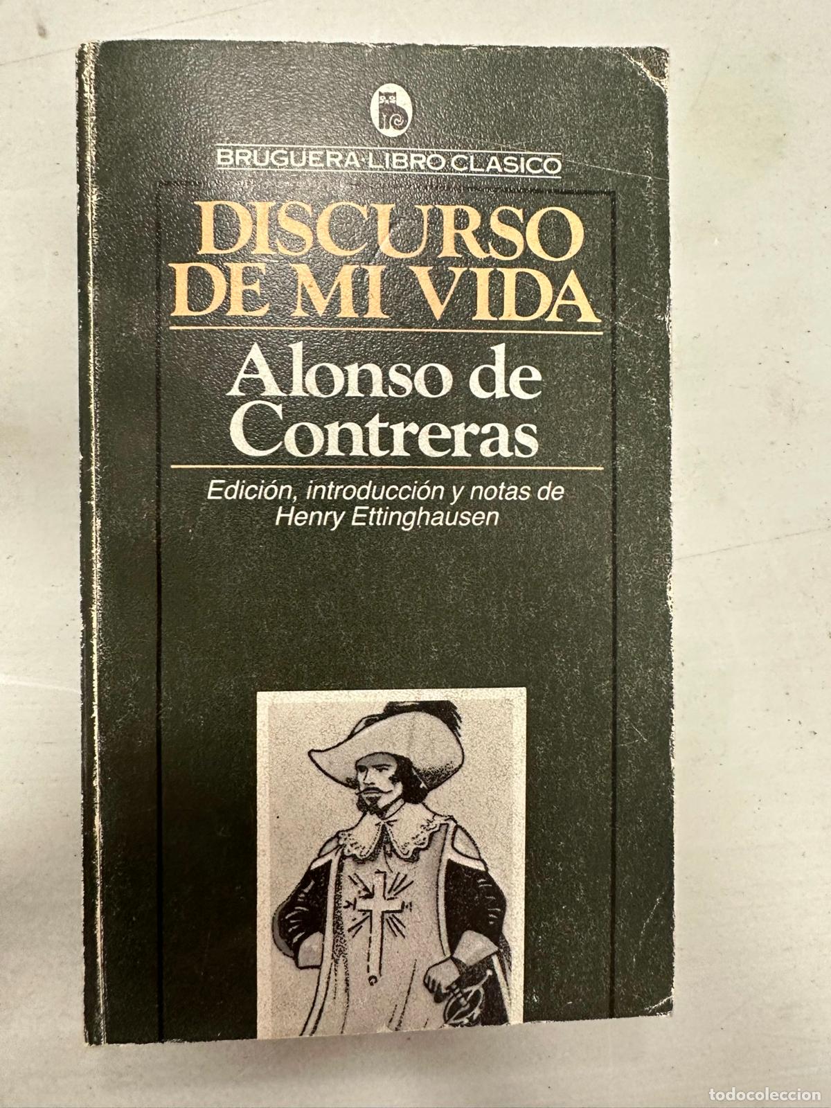 Livres d'occasion: Discurso de mi vida. DE CONTRERAS, Alonso. Ed. Bruguera Libro Cl&aacute;sico. Barcelona, 1983