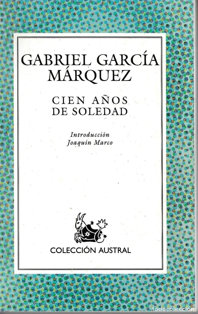 Libros de segunda mano: Cien a&ntilde;os de soledad. Gabriel Garc&iacute;a M&aacute;rquez - Foto 1