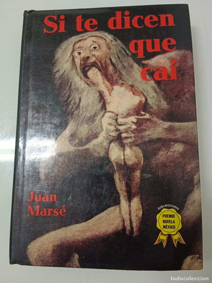 Libros de segunda mano: Si te dicen que ca&iacute; de Juan Mars&egrave; - Foto 2