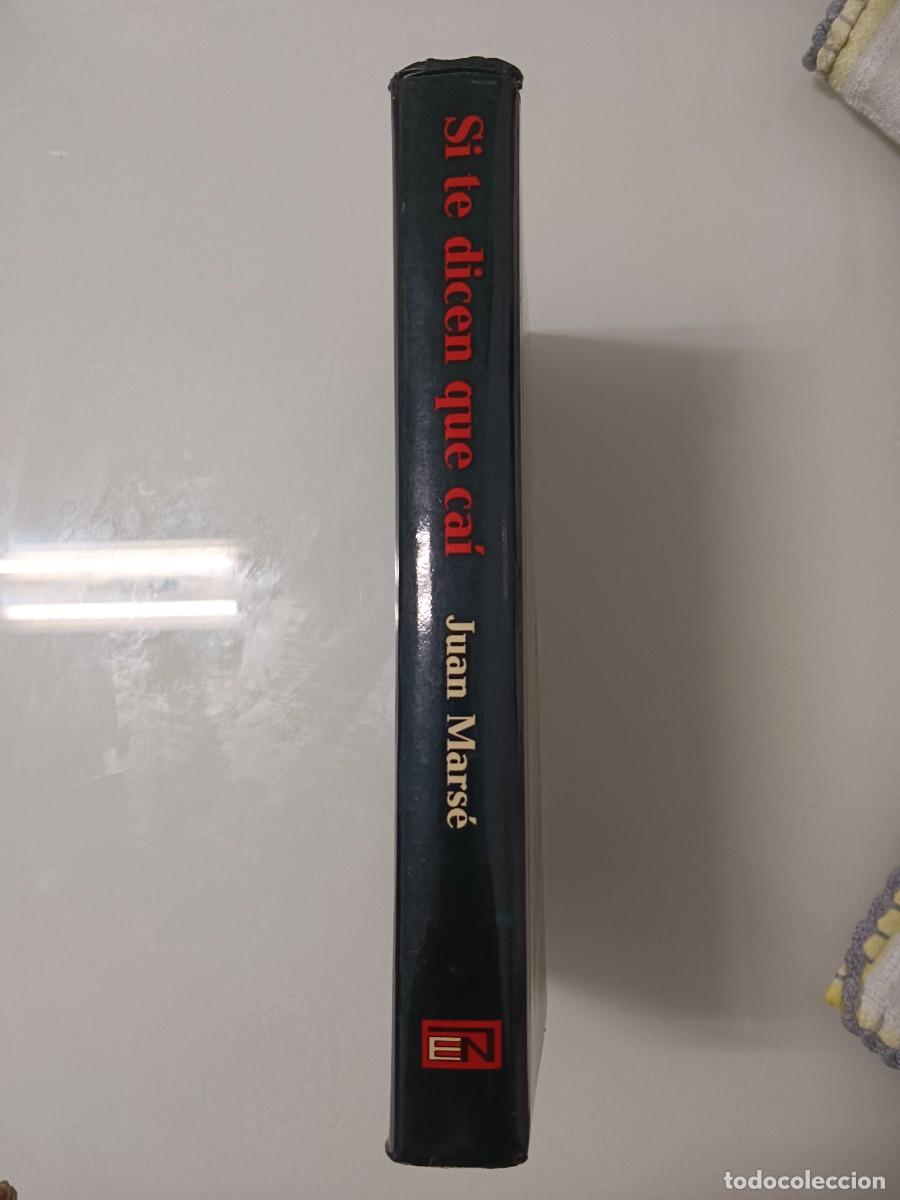Libros de segunda mano: Si te dicen que ca&iacute; de Juan Mars&egrave; - Foto 5