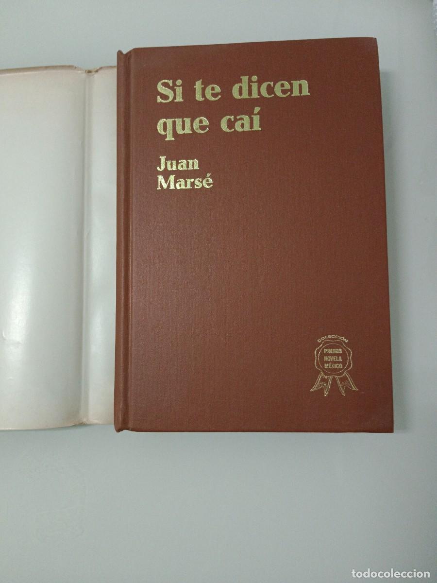 Libros de segunda mano: Si te dicen que ca&iacute; de Juan Mars&egrave; - Foto 6