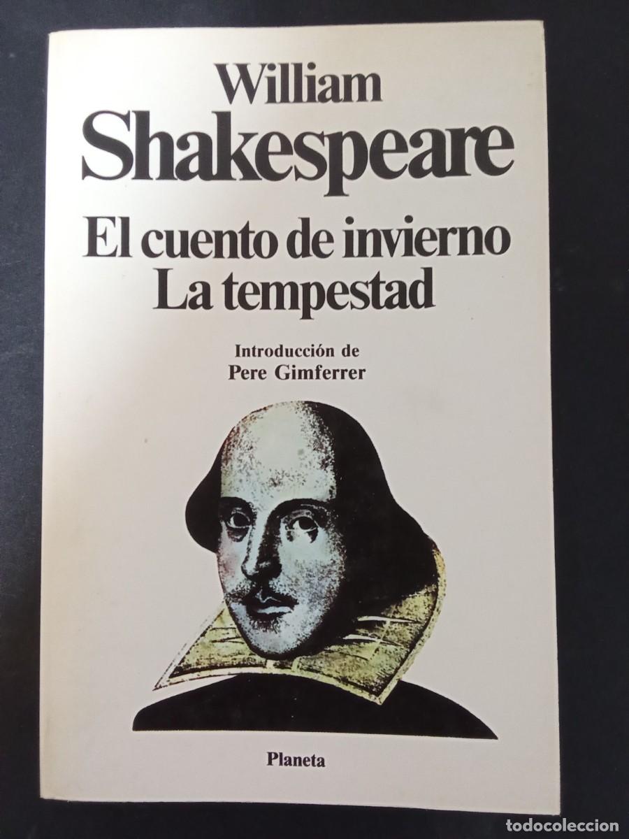 Libros de segunda mano: WILLIAM SHAKESPEARE.- El cuento de invierno - La tempestad. Planeta (1984). Introducci&oacute;n - Foto 1