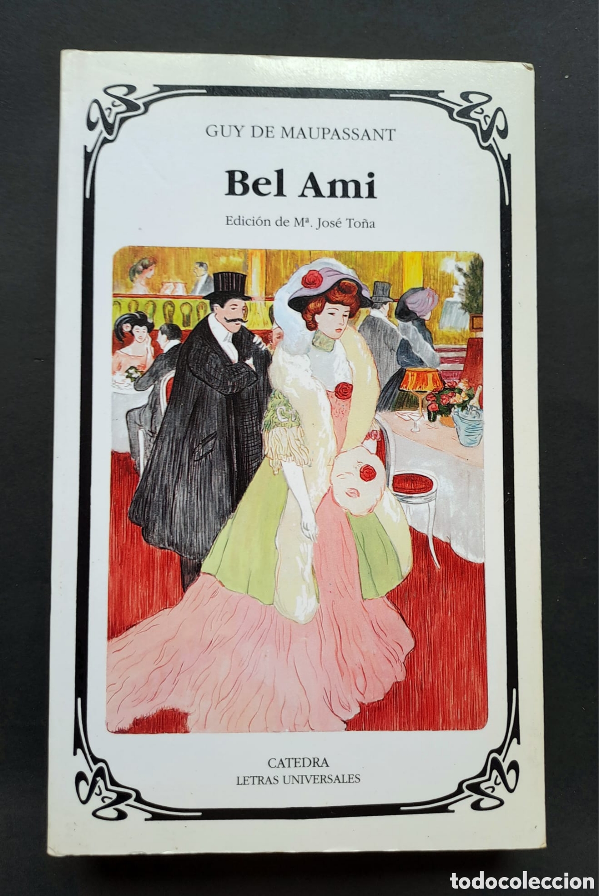 Libros de segunda mano: Bel Ami - Guy de Maupassant - C&aacute;tedra Letras Universales - Foto 2