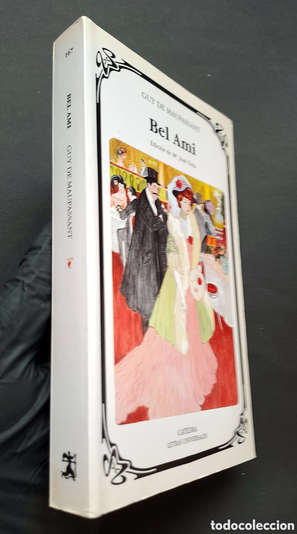 Libros de segunda mano: Bel Ami - Guy de Maupassant - C&aacute;tedra Letras Universales - Foto 3