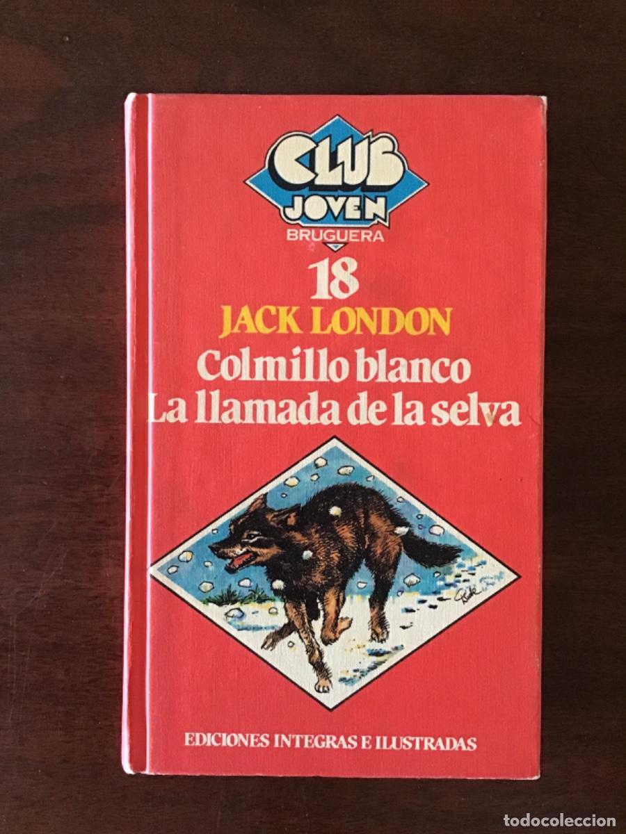 Libros de segunda mano: Jack London: Colmillo blanco, y La llamada de la selva - Foto 1