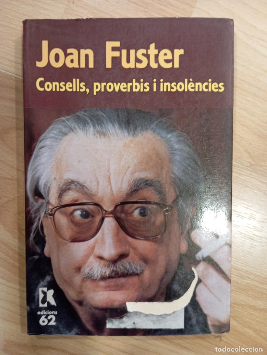 Libros de segunda mano: Joan Fuster. Consells, proverbis i insol&egrave;ncies - Foto 1