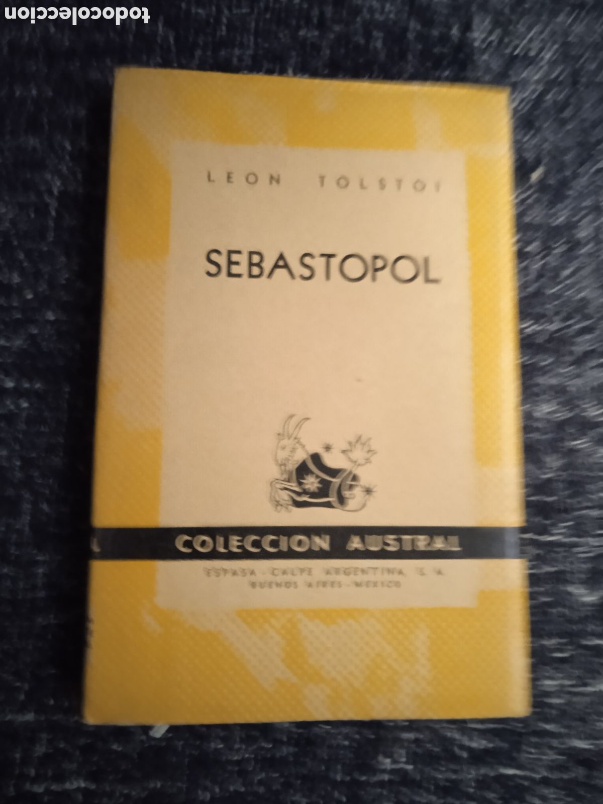 Libros de segunda mano: Sebastopol. / Le&oacute;n Tolstoi - COLECCI&Oacute;N AUSTRAL - Foto 1
