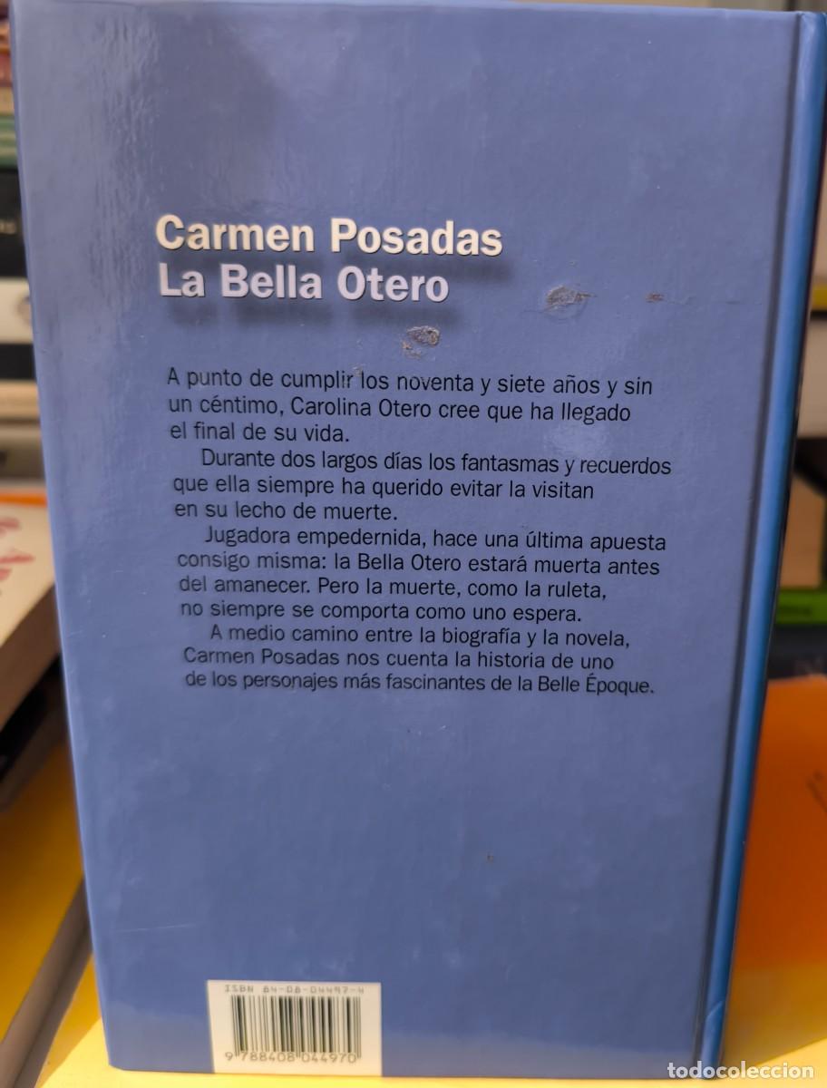 Libros de segunda mano: LA BELLA OTERO. (CARMEN POSADAS) - Foto 3