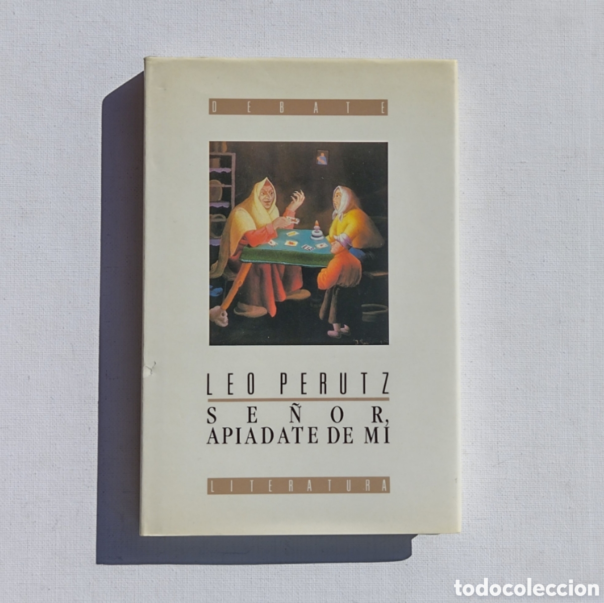 Libros de segunda mano: Se&ntilde;or, api&aacute;date de m&iacute; &ndash; Leo Perutz&nbsp;&nbsp; - Foto 1