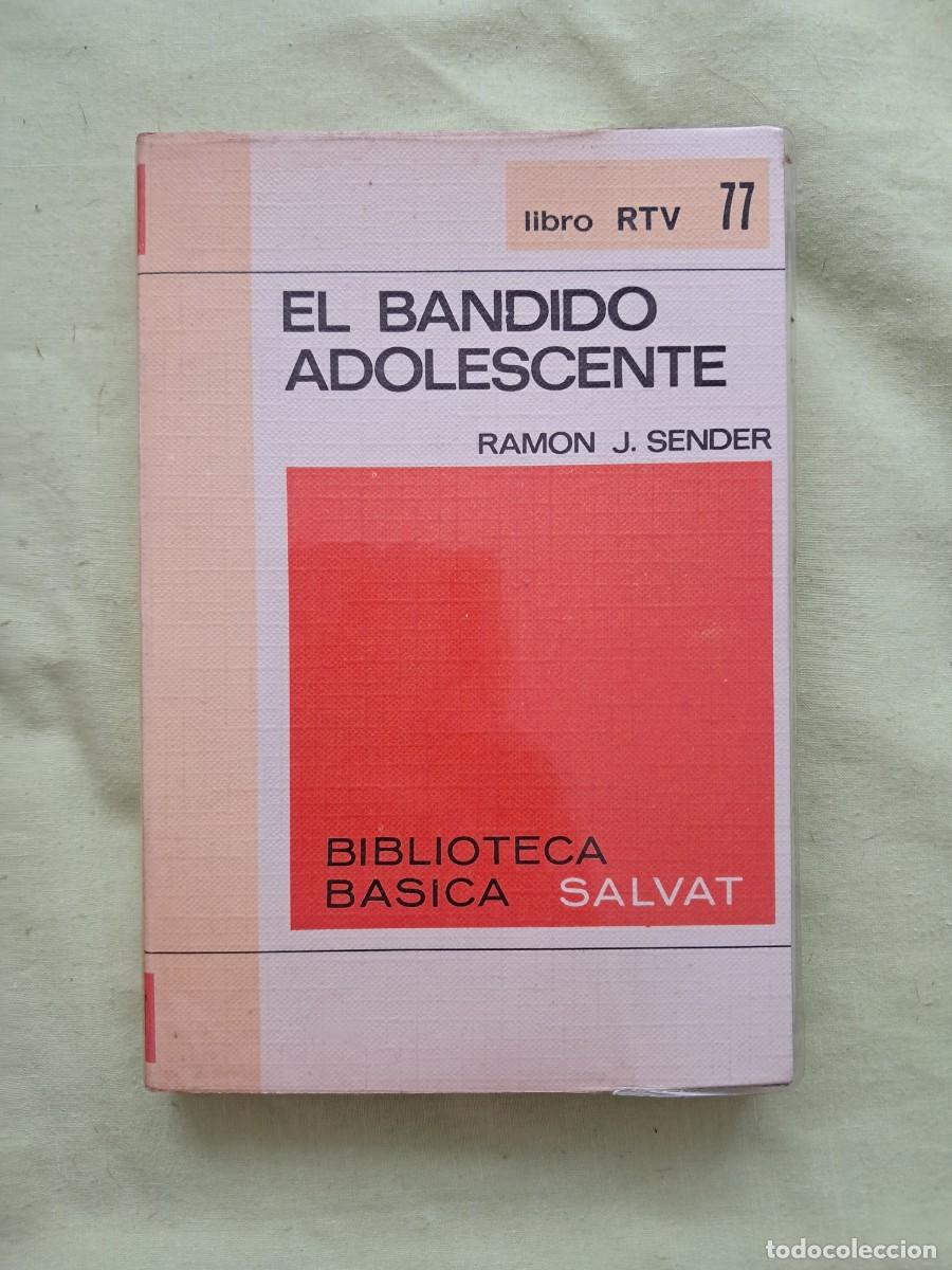 Libros de segunda mano: LIBRO TITULADO &rdquo;EL BANDIDO ADOLESCENTE&rdquo; DE RAM&Oacute;N J. SENDER - Foto 1