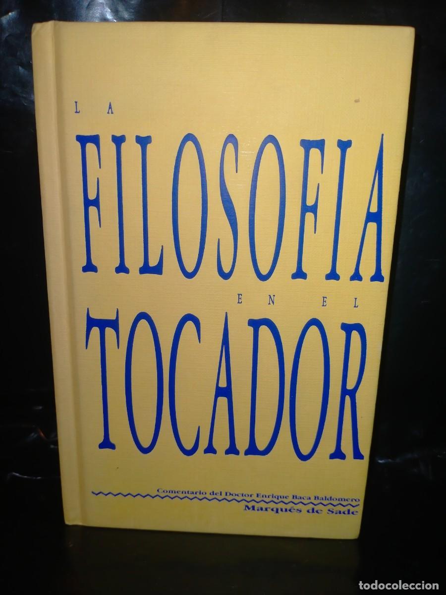 Libros de segunda mano: MARQU&Eacute;S DE SADE. LA FILOSOF&Iacute;A EN EL TOCADOR .WYETH - Foto 1