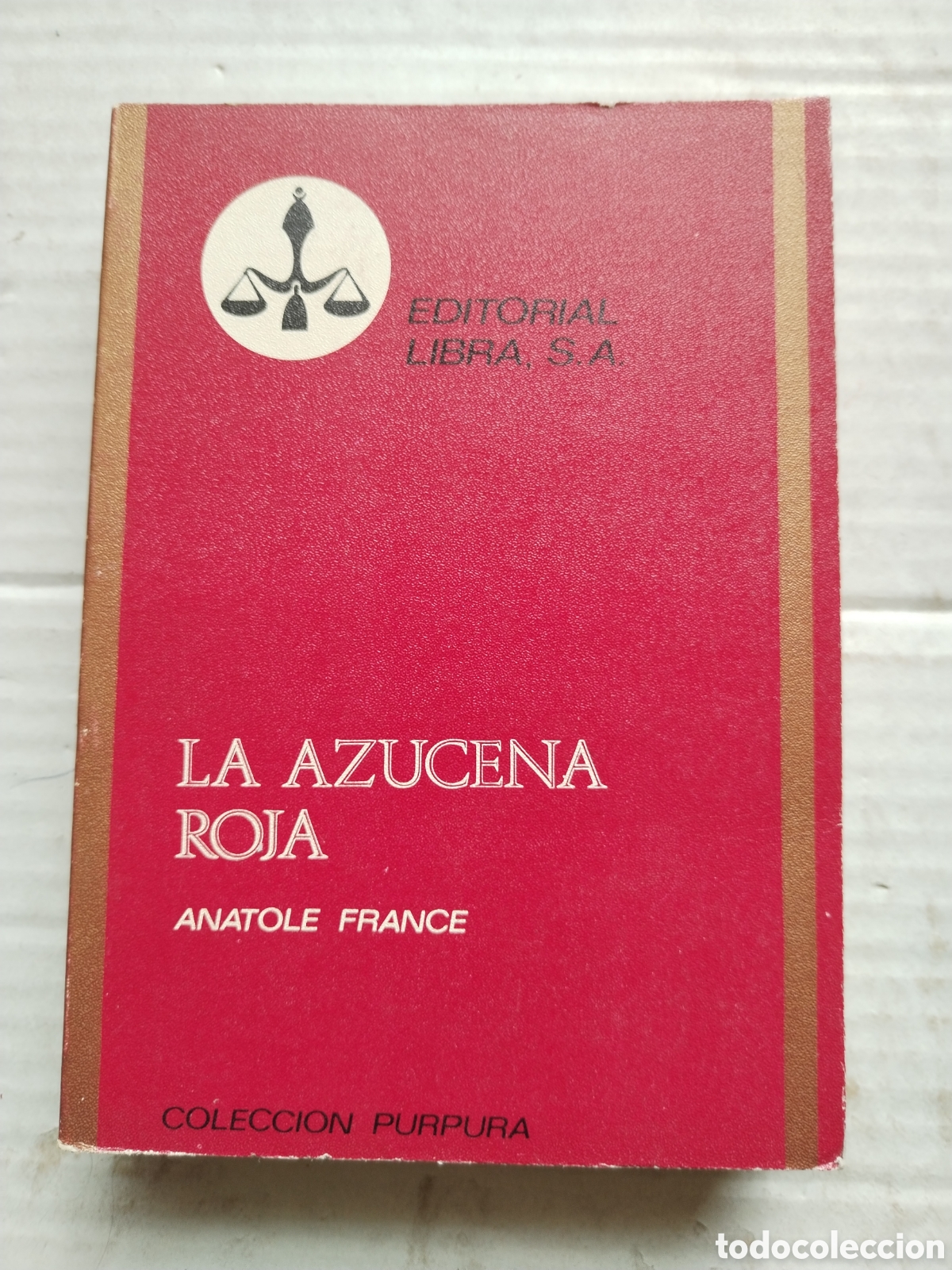 Livres d'occasion: LA AZUCENA ROJA/ANATOLE FRANCE