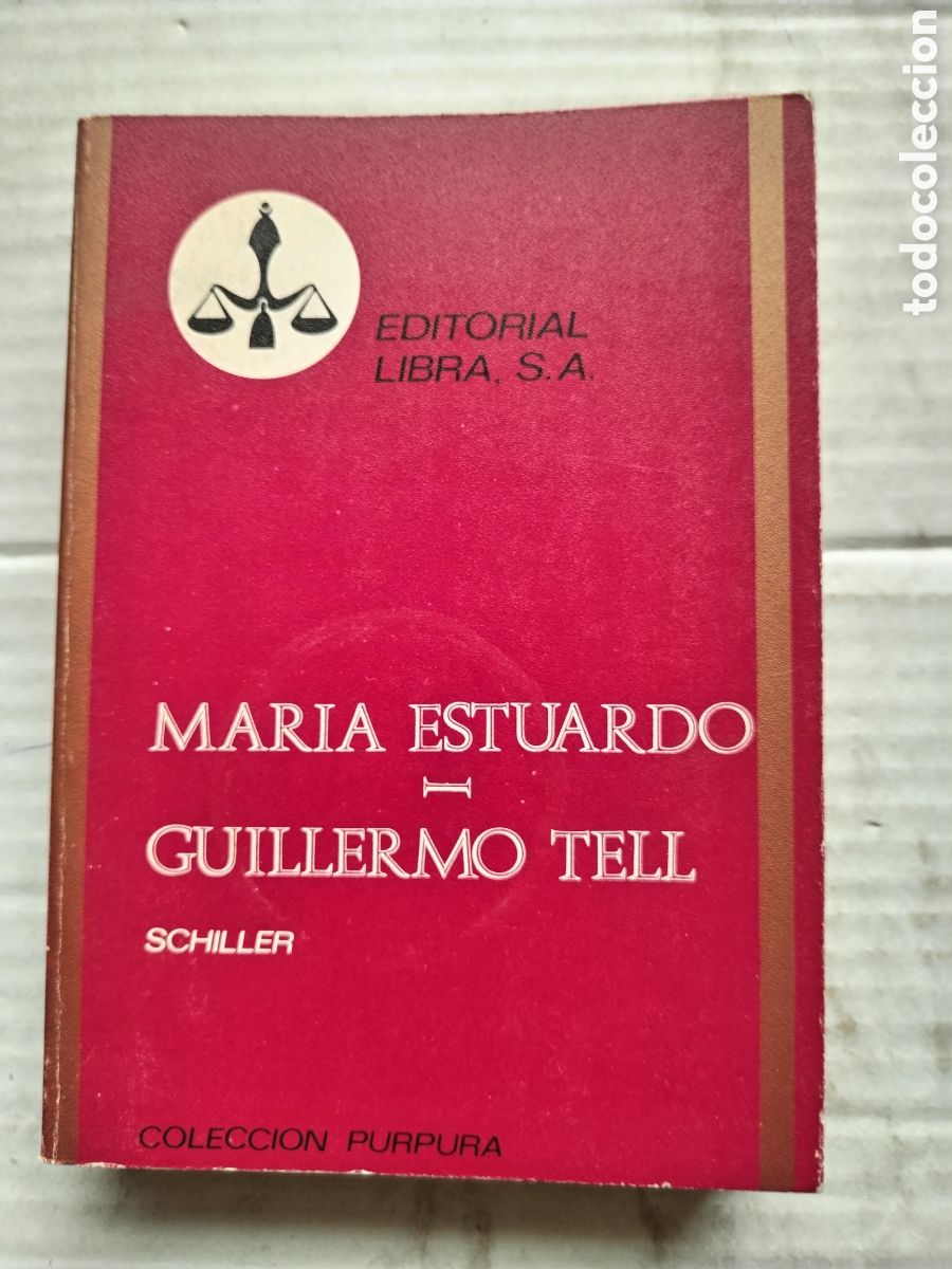 Livres d'occasion: MARIA ESTUARDO. GUILLERMO TELL/FEDERICO SCHILLER