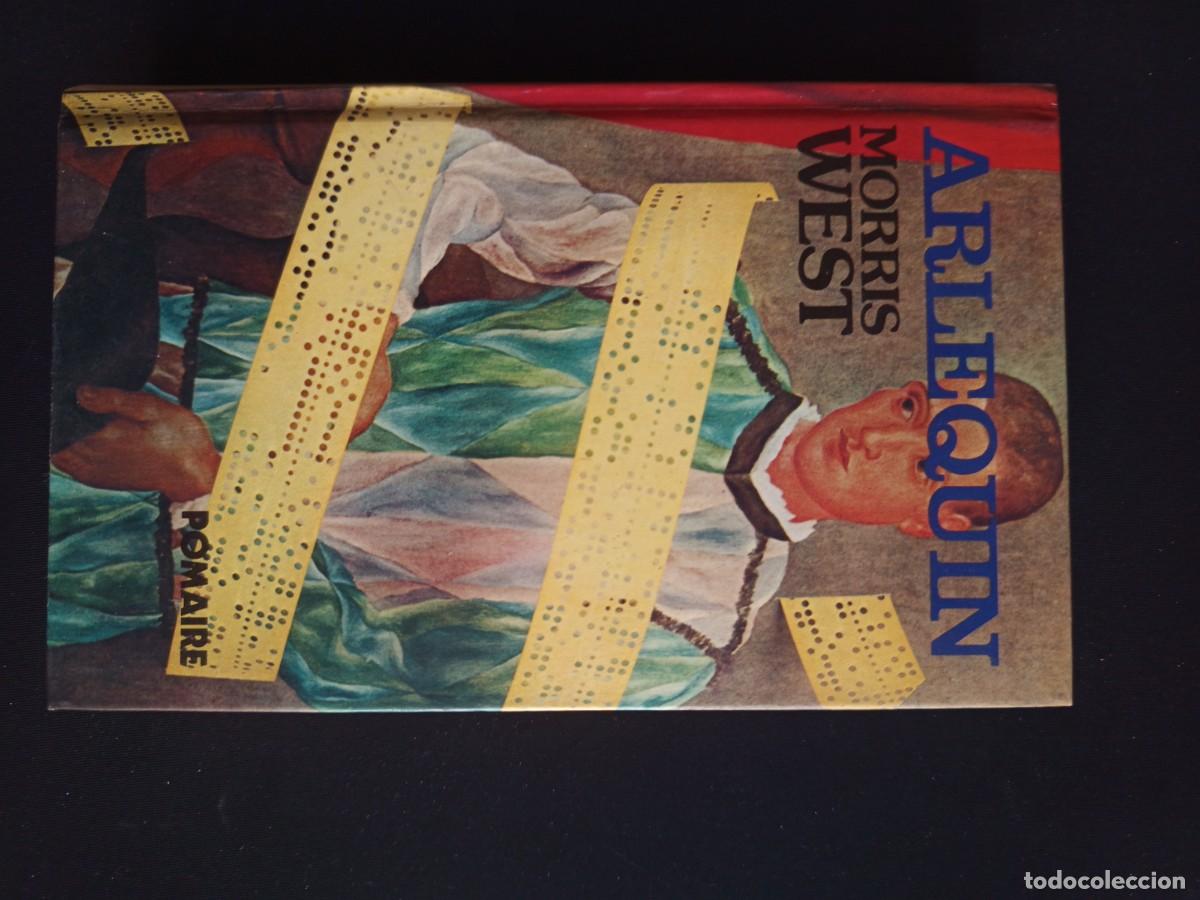 Libros de segunda mano: ARLEQU&Iacute;N, DE MORRIS WEST, POMAIRE - Foto 1